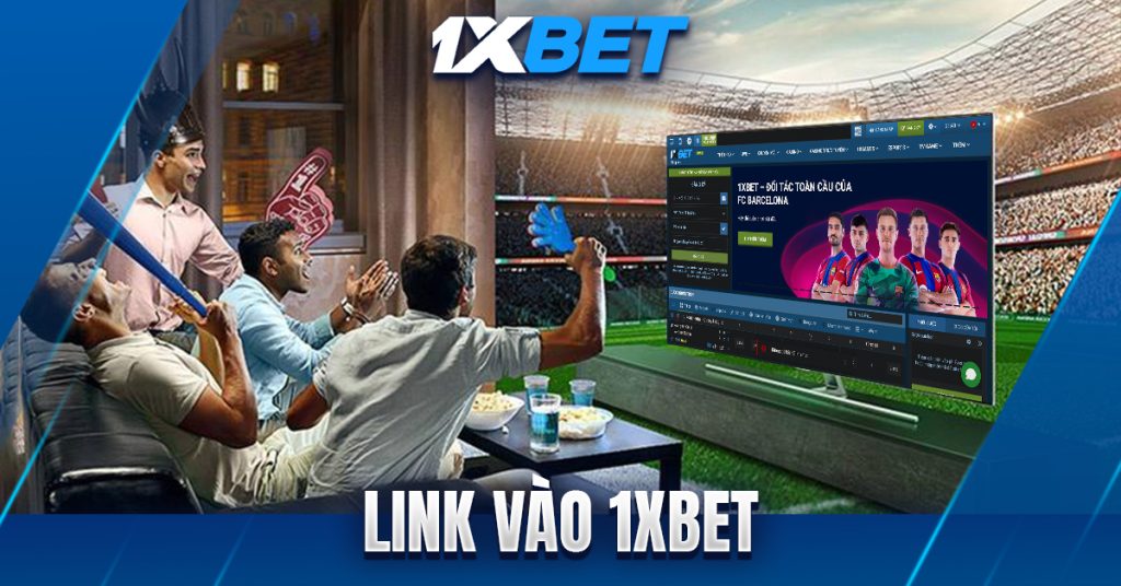 link vào 1xbet