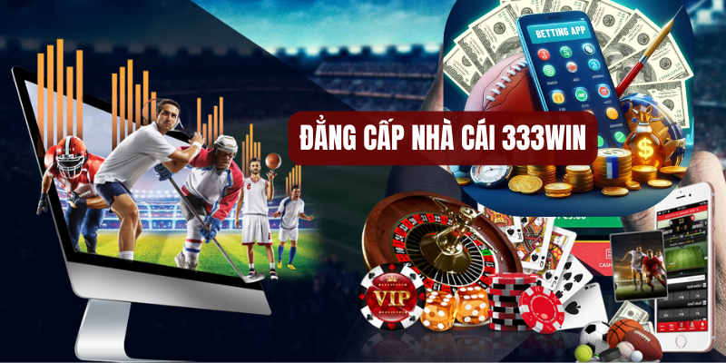 Hệ thống nhà cái 333win phát triển mạnh mẽ tại khu vực Châu Á