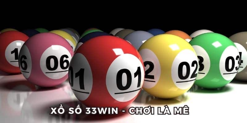 Xổ số 33WIN - Chơi là mê
