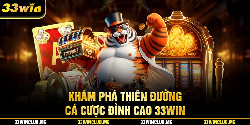33WIN 33WIN - Thiên đường cá cược đỉnh cao