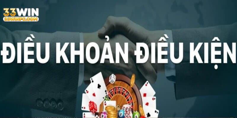Các chính sách về điều khoản tham gia ở 33win người chơi cần hiểu rõ