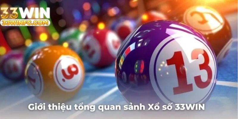 Giới thiệu xổ số 33win