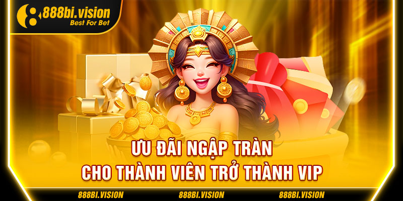 Ưu đãi VIP được nhiều người chơi lựa chọn Ưu đãi VIP được nhiều người chơi lựa chọn