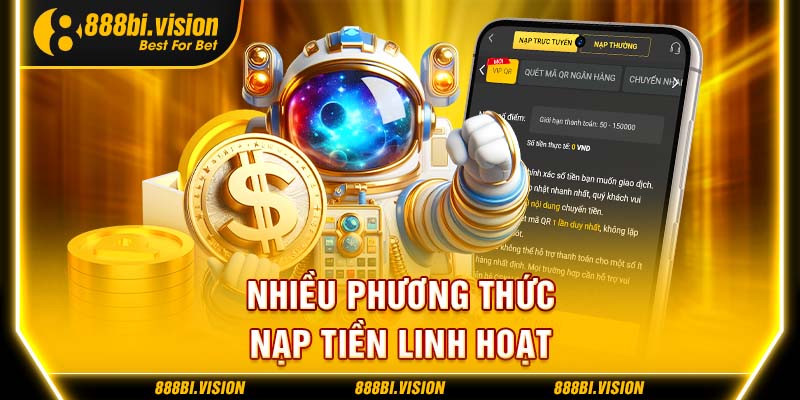Đa dạng cách nạp tiền được sử dụng Đa dạng cách nạp tiền được sử dụng