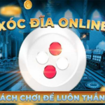 Xóc đĩa 888B là gì? Hướng dẫn cách chơi xóc đĩa hiệu quả