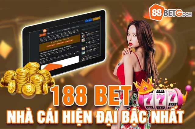 Đôi nét về nhà cái hiện đại bậc nhất châu Á 88Bet
