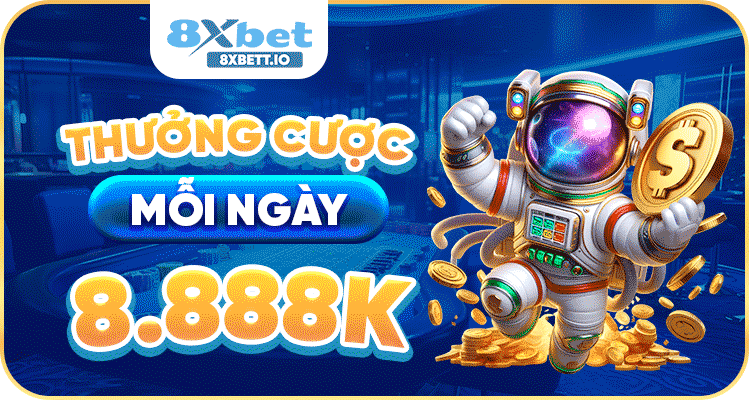 thưởng cược hấp dẫn 8xbet