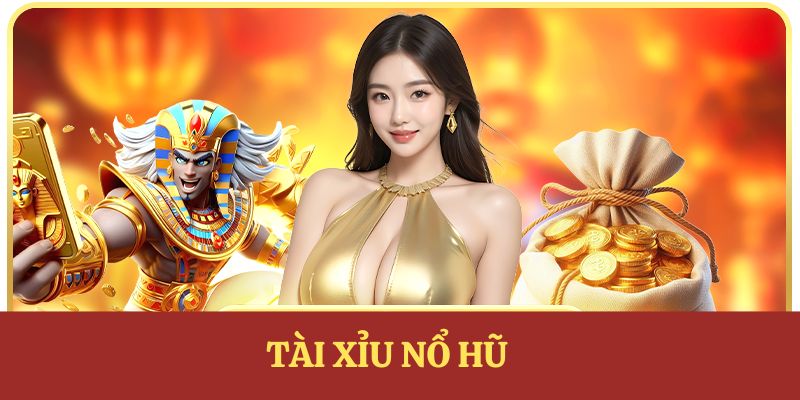 tài xỉu nổ hũ