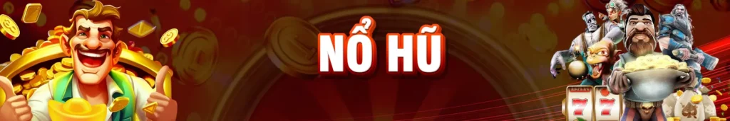 sảnh nổ hũ 2025
