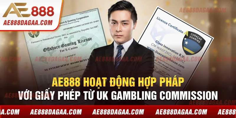 AE888 hoạt động hợp pháp với giấy phép từ UK Gambling Commission