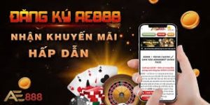 Đăng ký AE888 nhận khuyến mãi hấp dẫn