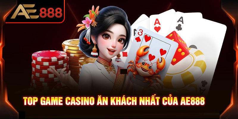 Top các trò chơi thu hút người tham gia tại sảnh casino