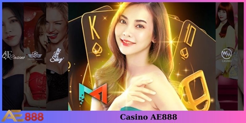 Casino AE888 tầm cỡ quốc tế khiến bao người say đắm