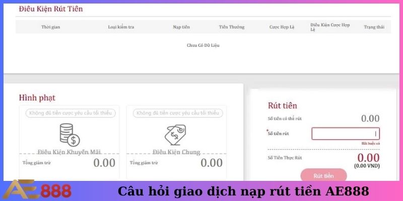 Câu hỏi liên quan tới giao dịch nạp rút tiền AE888