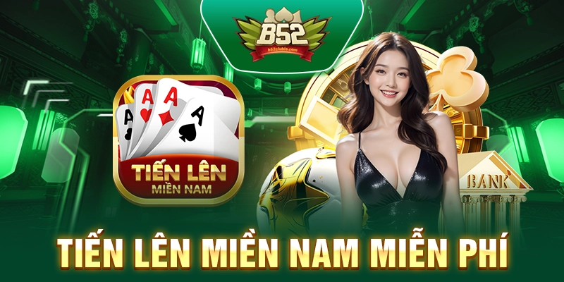 Tiến Lên Miền Nam Miễn Phí - Cách Chơi Dễ Hiểu Và Thú Vị