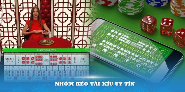 Nhóm kéo tài xỉu uy tín