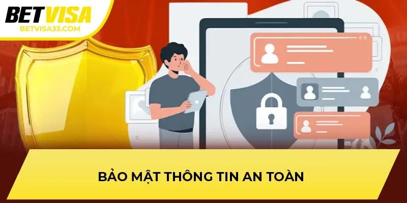 Bảo mật thông tin an toàn
