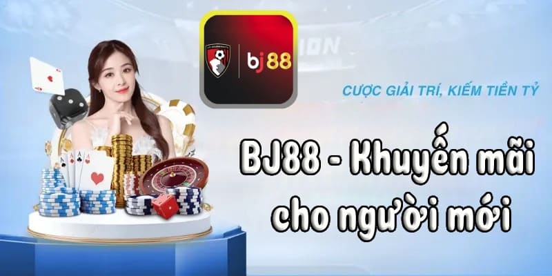 BJ88 Khuyến mãi hấp dẫn cho người chơi mới và VIP