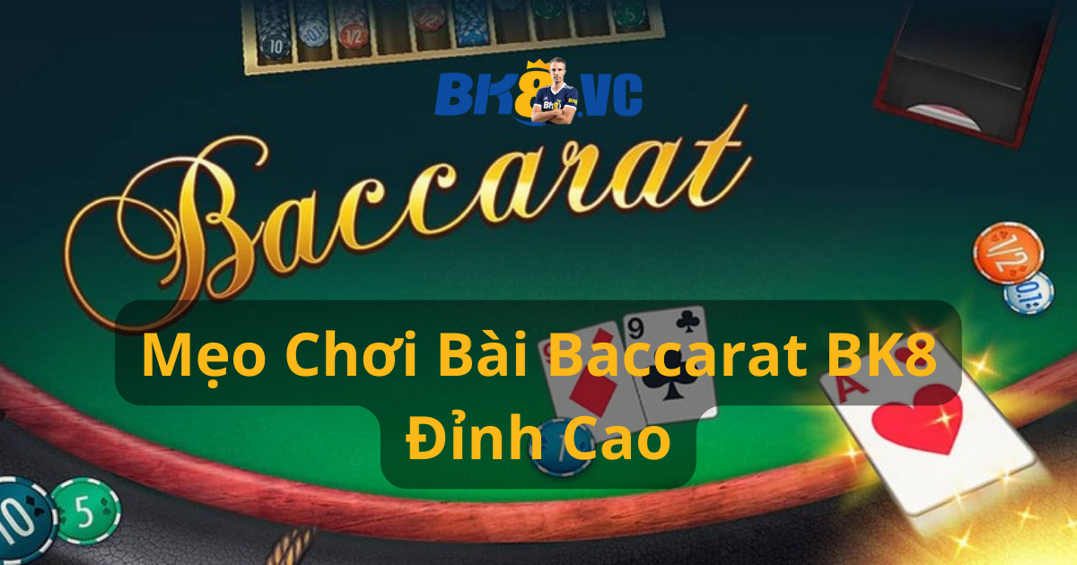 Chơi bài Baccarat BK8