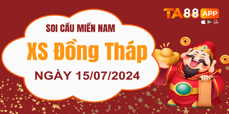 soi-cau-xo-so-dong-thap-hom-nay-15-07