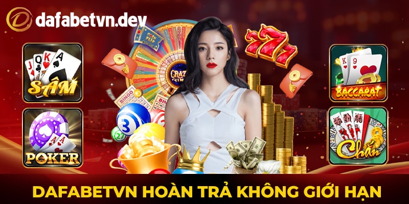 Dafabet hoàn trả không giới hạn