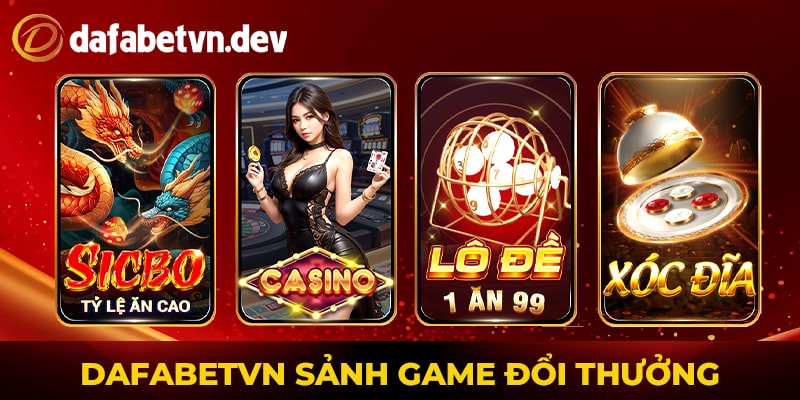 Dafabet sảng game đổi thưởng