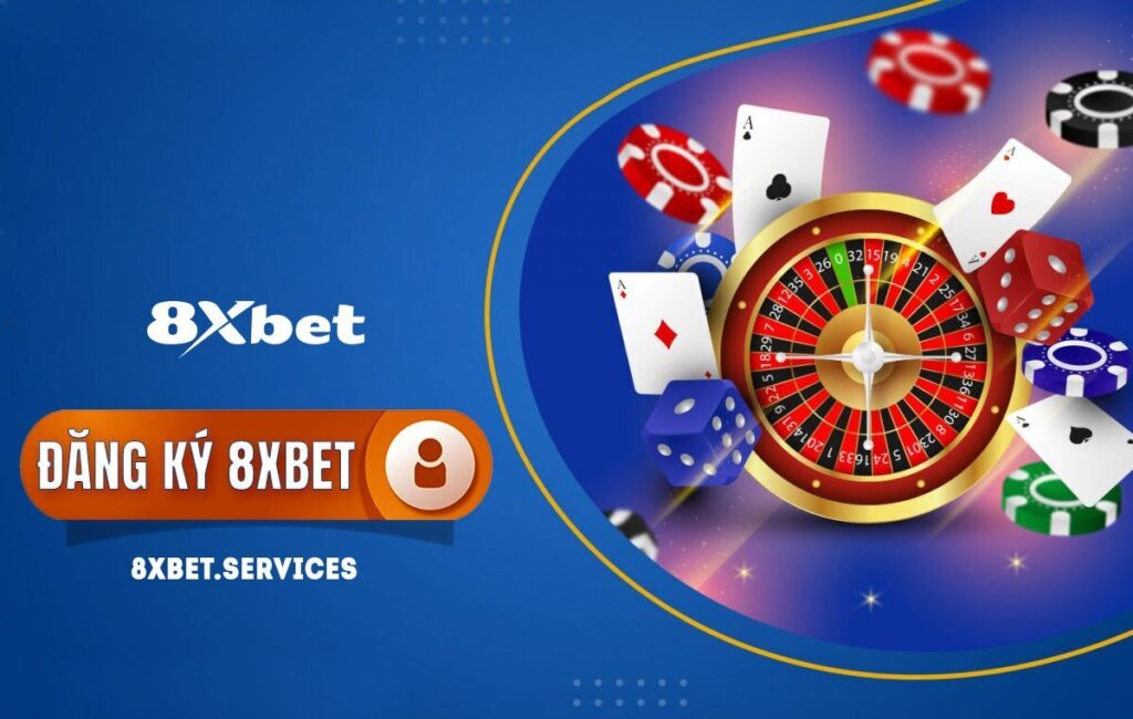 Trang đăng ký 8xbet – Tham gia cá cược trực tuyến nhanh chóng và dễ dàng.