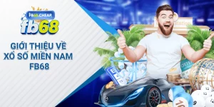 Giới Thiệu Về Xổ Số Miền Nam Fb68