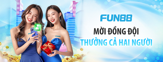 fun882 Fun88 VN Sòng Bài Uy Tín Cá Cược Thể Thao Đỉnh Cao Thưởng mời đồng đội tham gia Fun88 link
