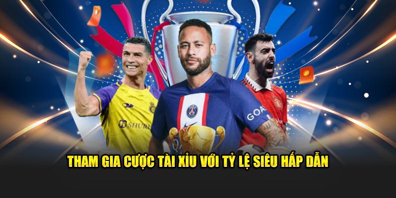 Tham gia cược tài xỉu với tỷ lệ siêu hấp dẫn