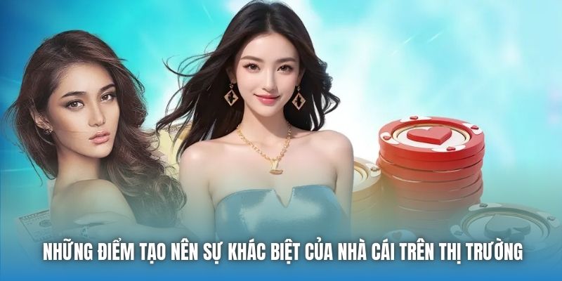 Những điểm tạo nên sự khác biệt của nhà cái trên thị trường