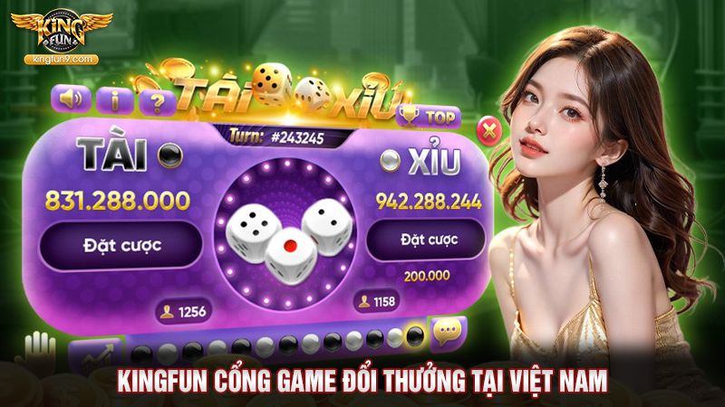 Kingfun cổng game đổi thưởng tại Việt Nam