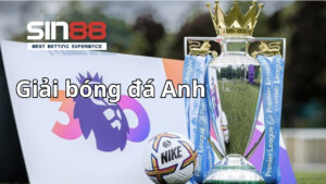 Giải bóng đá Anh - Đấu trường hấp dẫn nhất hành tinh
