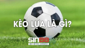 Kèo lựa là việc chọn ra những kèo thơm, có tỷ lệ thắng cao