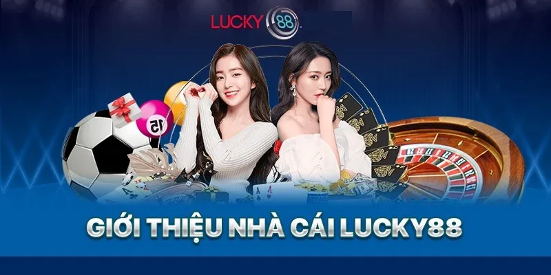 Nhà cái Lucky88 được thành lập năm 2016 với sứ mạng tạo ra sân chơi đẳng cấp