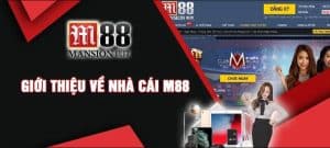 Sơ lược thông tin nhà cái M88