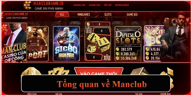 Manclub Game Co ✔️ Man Club | Đăng nhập và Tải app Manclub 7 Tổng quan về Manclub