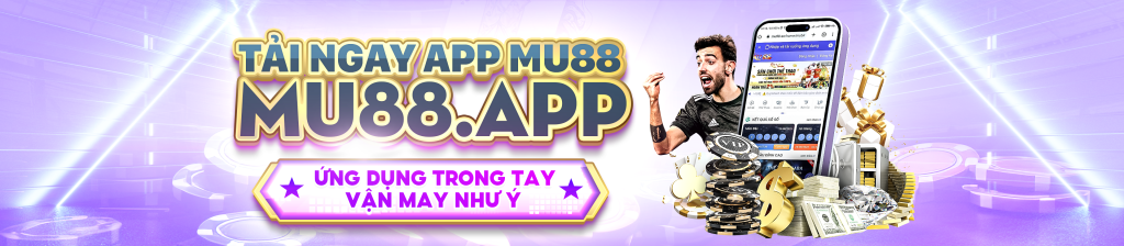 Tải app Mu88
