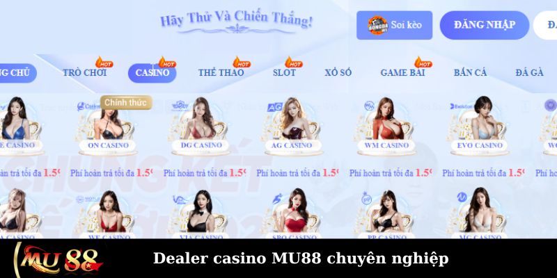 Dealer casino MU88 chuyên nghiệp