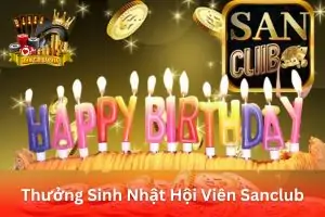Ảnh đại diện bài viết Thưởng Sinh Nhật Hội Viên SanClub