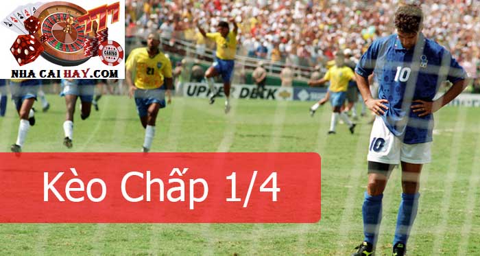 Tìm hiểu kèo chấp 1/4 là gì? Cách chơi kèo chấp 1/4 tại nhà cái