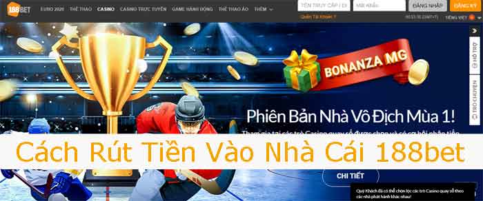 Hướng dẫn rút tiền từ nhà cái 188BET về tài khoản ngân hàng