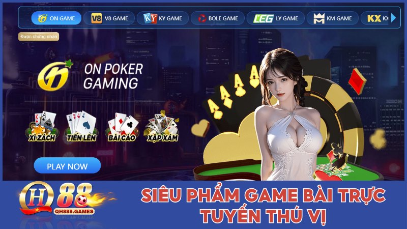 Sảnh game bài trực tuyến với những siêu phẩm thú vị