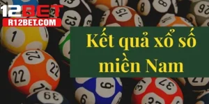 Xổ Số Miền Nam - Hình Thức Giải Trí Mới Lạ Tại 12BET