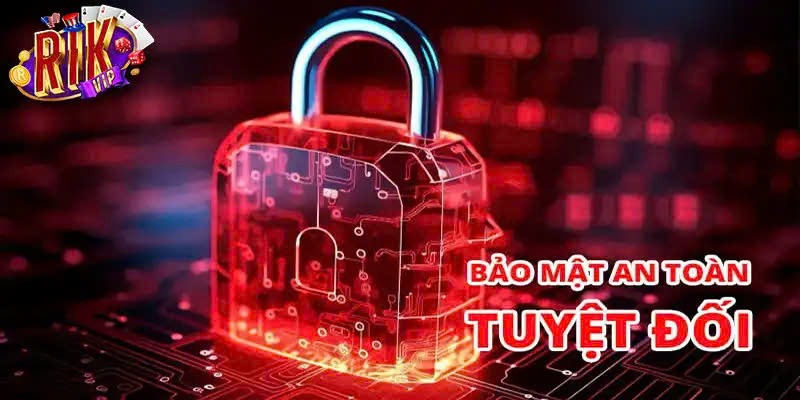Bảo mật tuyệt đối không lo xâm nhập tại Rikvip