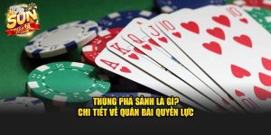 Thùng phá sảnh là gì 1
