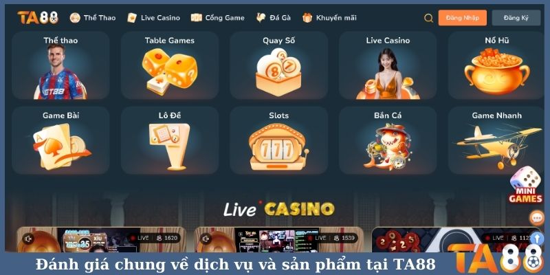 Đánh giá chung về dịch vụ và sản phẩm tại TA88