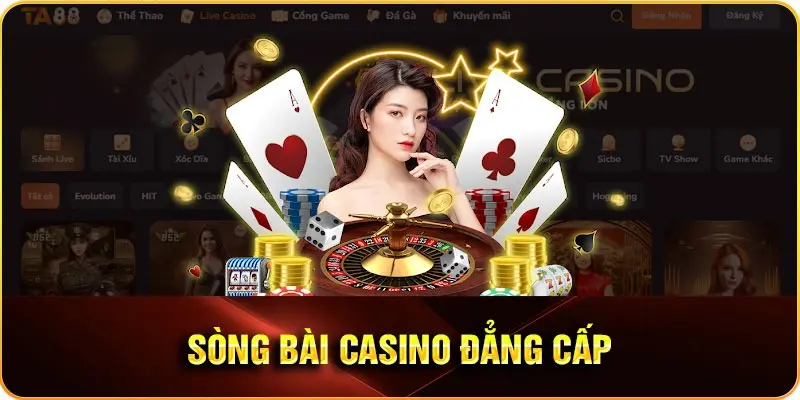 Sòng bài casino đẳng cấp TA88
