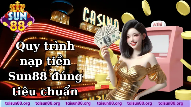 Quy trình nạp và rút tiền tại cổng game nhanh chóng Quy trình nạp và rút tiền tại cổng game nhanh chóng
