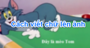 Cách viết, chèn chữ lên ảnh